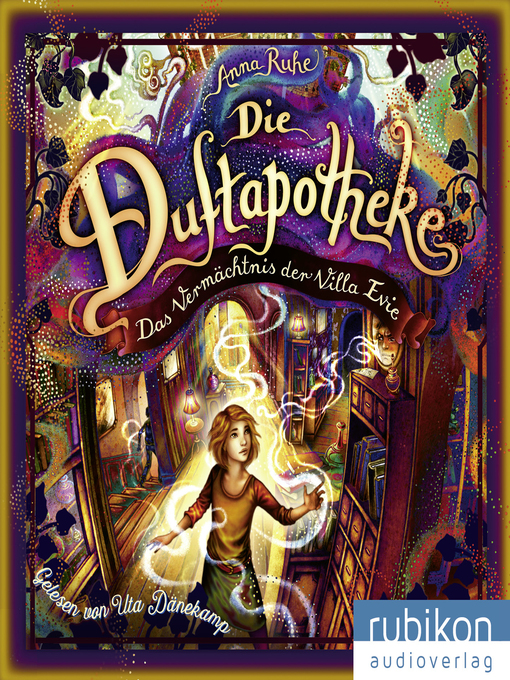 Title details for Die Duftapotheke (6). Das Vermächtnis der Villa Evie by Anna Ruhe - Available